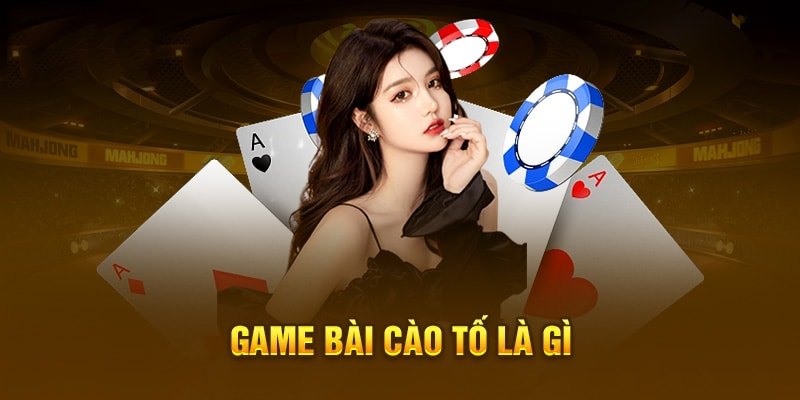 Đôi nét về bài Cào tố