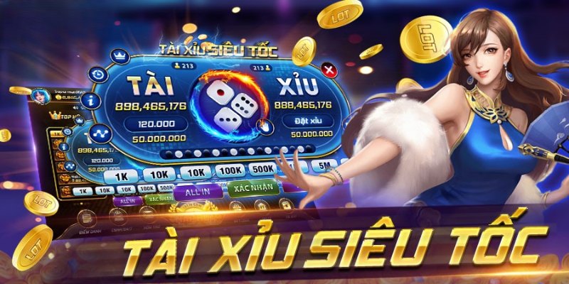 Trải nghiệm Tài Xỉu tốc độ siêu nhanh